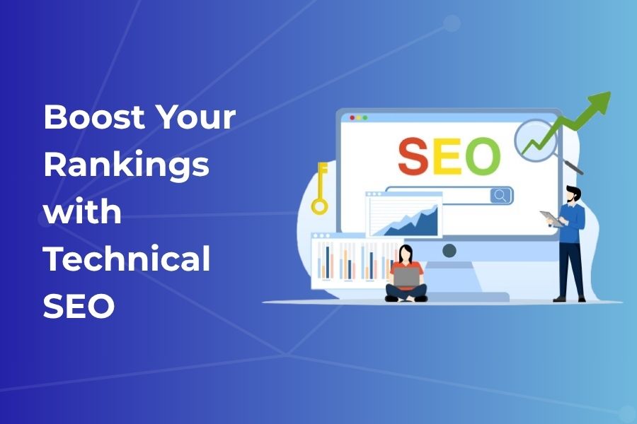 Boost Your Rankings with Technical SEO